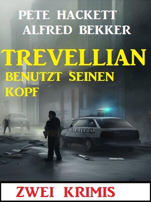 cover image of Trevellian benutzt seinen Kopf